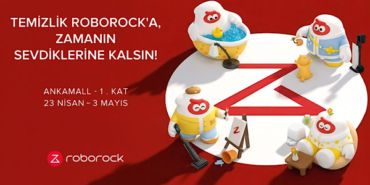 Roborock’tan Ankara’da deneyim alanı: “Temizlik Roborock’a, Zamanın Sevdiklerine Kalsın!”